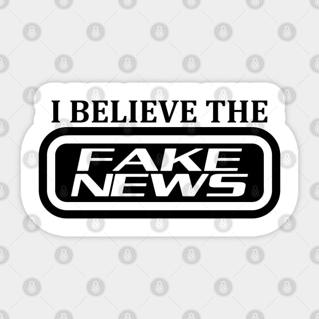 I believe the fake news Sticker by mailboxdisco